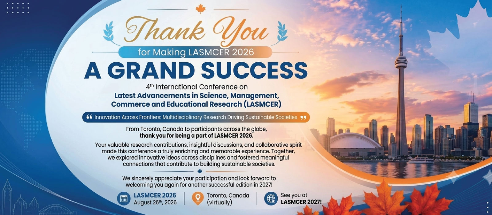Thank you for making LASMCER 2026 a grand success — 4th International Conference on Latest Advancements in Science, Management, Commerce and Educational Research, 26th August 2026, Toronto, Canada (virtually)